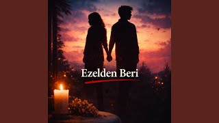 Ezelden Beri