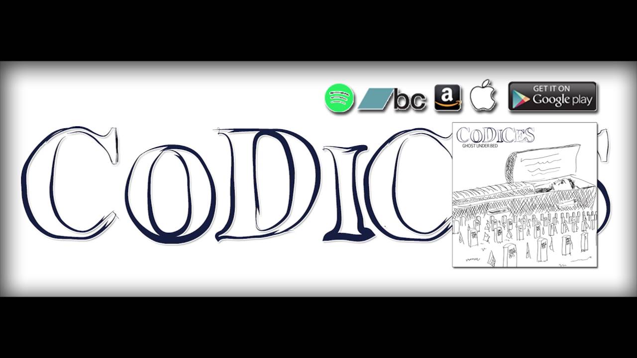 Watch Codices - GHOST UNDER BED - SINGLE on YouTube Watch Codices - GHOST UNDER BED - SINGLE on YouTube