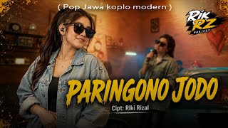 PARINGONO JODO - RIK RZPROJECT ( Lagu Jawa koplo terbaru )