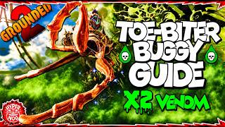 𝗚𝗥𝗢𝗨𝗡𝗗𝗘𝗗 𝟮 - FULLY YOKED VENOM Toe-Biter Buggy Build! + FULL GUIDE!