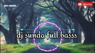 Dj sunda full bass tanpa iklan #dj lagu sunda