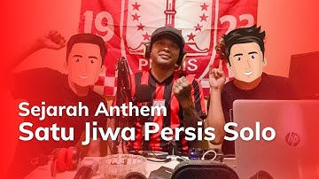 Sejarah Anthem Satu Jiwa Persis Solo ft Zoel "TWCS" | #SudutTribun