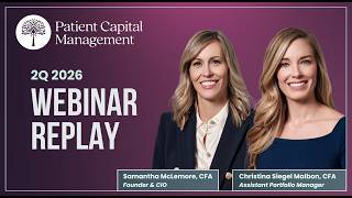 Patient Capital 2Q 2026 Quarterly Webinar