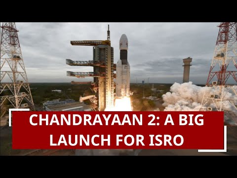 Chandrayaan 2: A big launch for ISRO, a massive leap for India towards moon