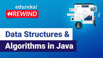 Data Structures and Algorithms in Java  | Java Training | Edureka | Java Rewind - 1