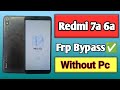 Redmi 7a / 6a Frp Bypass 🔥 || All Redmi Frp Bypass || Without Pc