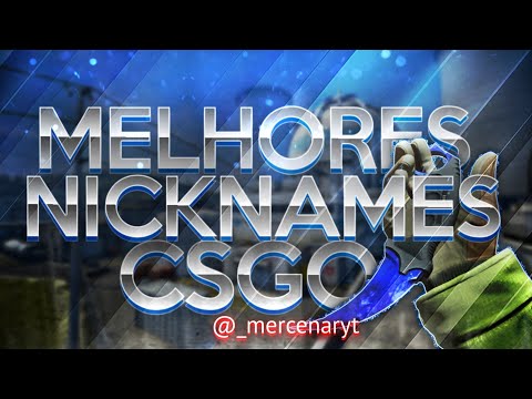 MELHORES NOMES CSGO / TOP 50 MELHORES NICKS (APELIDOS) PRA JOGOS DE TIRO | CSGO EDIT BY: MERCENARYff