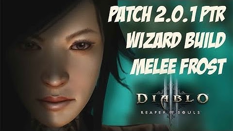 Diablo 3 PTR 2.0.1 - Wizard Build Lvl 60 [Melee Frost]
