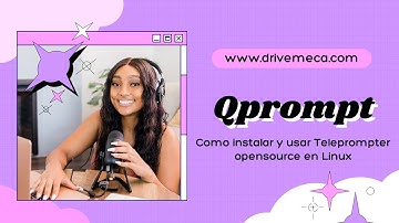 Qprompt - Como instalar y usar Teleprompter opensource en Linux