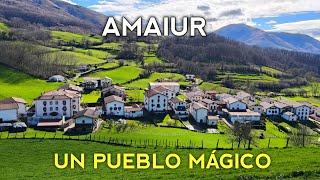 AMAIUR ~ Un MÁGICO PUEBLO del VALLE de BAZTAN