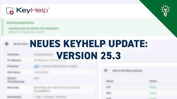 KeyHelp Version 25.3 – Verbesserter Spamschutz, Performance-Boost und PHP 8.5
