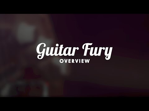 Guitar Fury - OVERVIEW