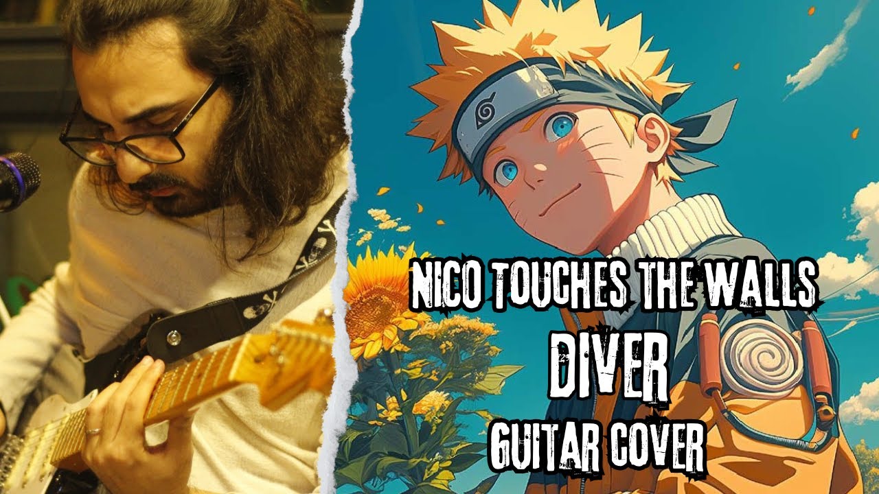 Nico Touches The Walls Diver Naruto Opening Guitar Cover Mert Kozal Youtube Nico Touches The Walls Diver Naruto Opening Guitar Cover Mert Kozal Youtube
