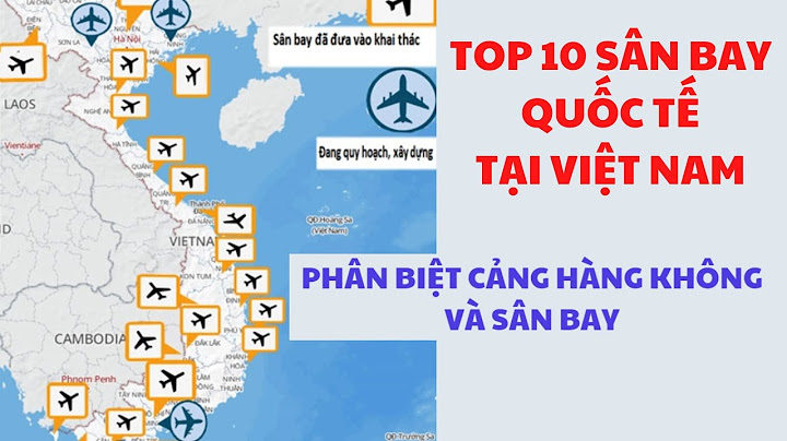 Việt nam có bao nhiêu sân bay quốc tế 2023 năm 2024