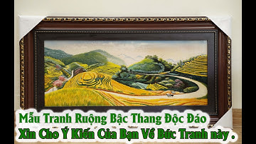 Mẫu Tranh phong Cảnh Đẹp Treo tường , Vẽ Ruộng Bậc Thang .