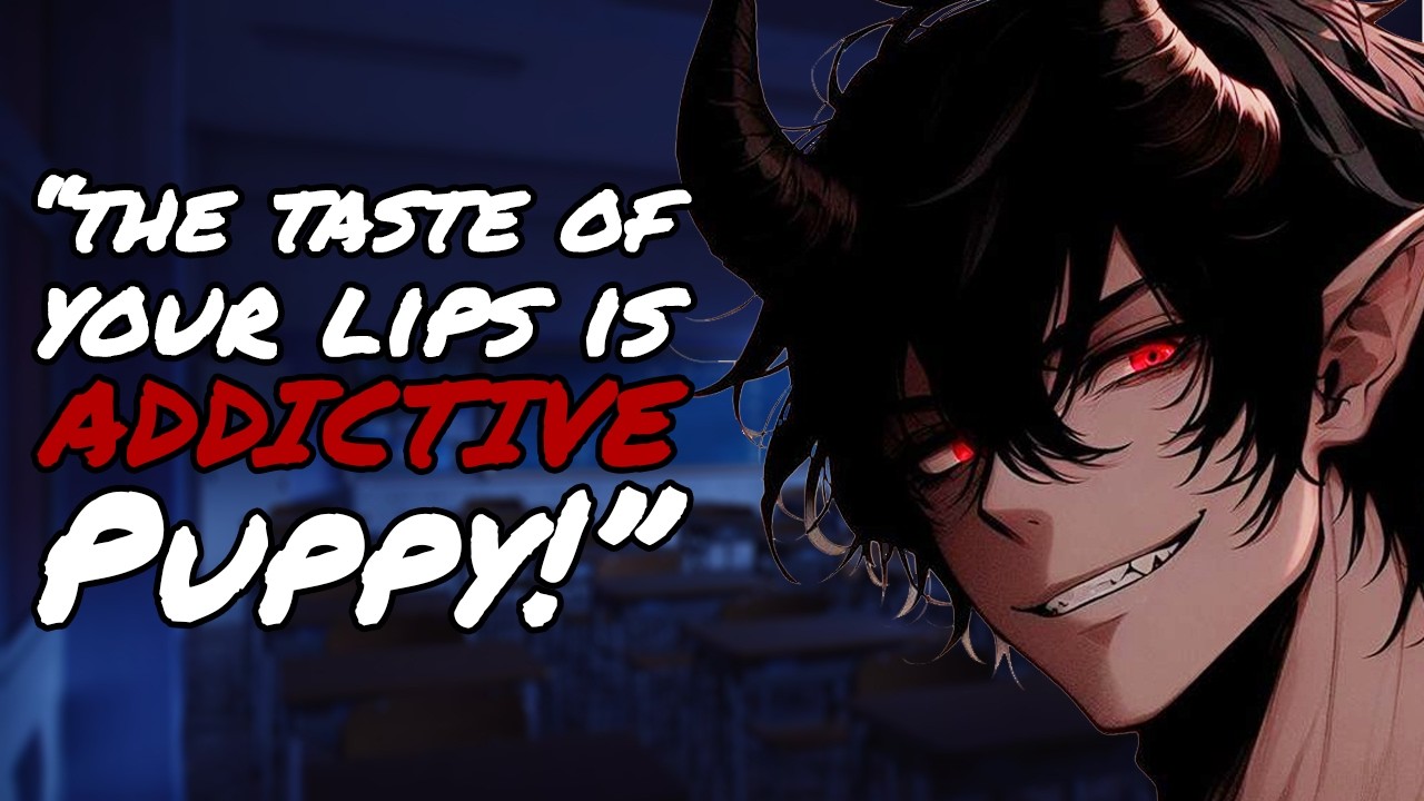 Claimed And Chained By Your Demon Possessed Classmate [M4F] [Soft Dom] [Yandere] [Obsessed]