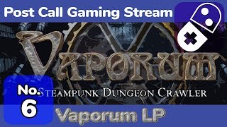 Chart Review with Vaporum - Part 6 - Let's Play w/ Post Call Gaming!