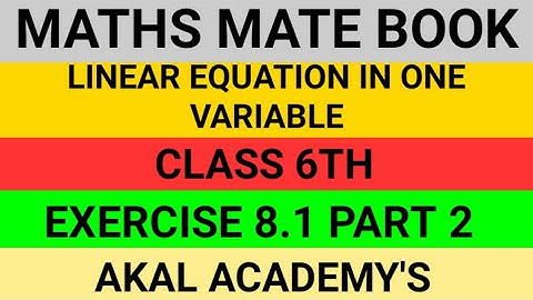 Linear Equation in one variable||Class 6th||Chapter 8th||exercise 8.1||Part 2||Maths Mate Book||