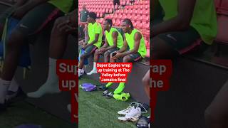 Unity Cup: Super Eagles wrap up training at The Valley Stadium