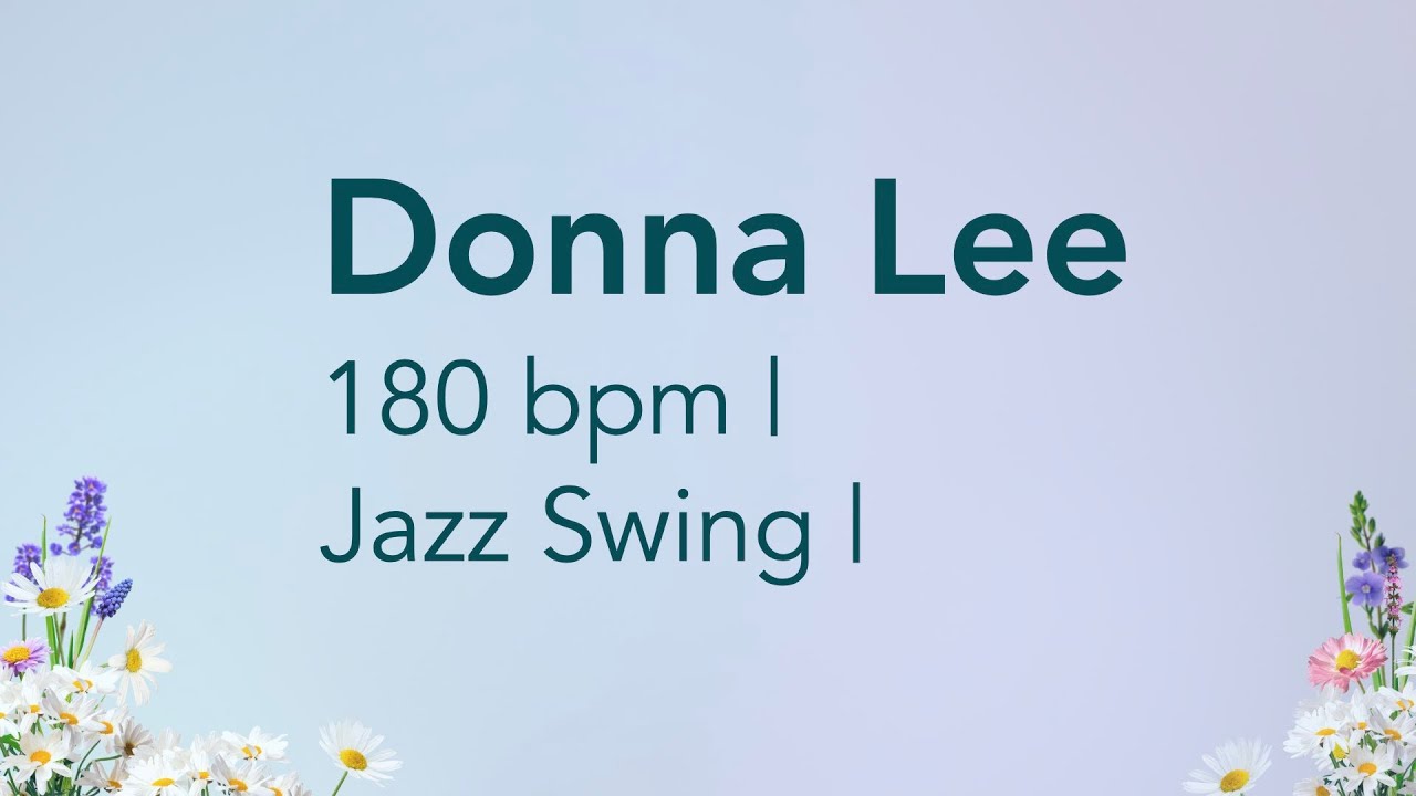Donna Lee | 180 bpm | Jazz Swing | Play-Along Backing Track