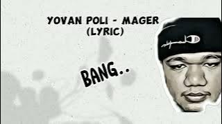 Lyric vidio (yovan poli - mager) vidio offical yt: @yovanpoli