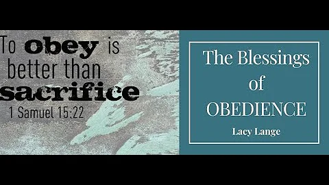The Blessings of Obedience # 2
