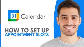 How To Set Up Appointment Slots On Google Calendar (2025)