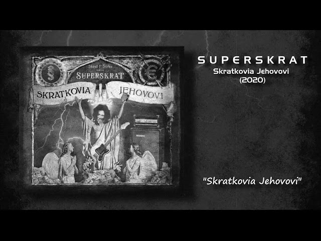 SUPERSKRAT - Skratkovia Jehovovi (2020) Full Album class=