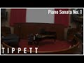 Capture de la vidéo Michael Tippett - Piano Sonata No. 1 (1938)