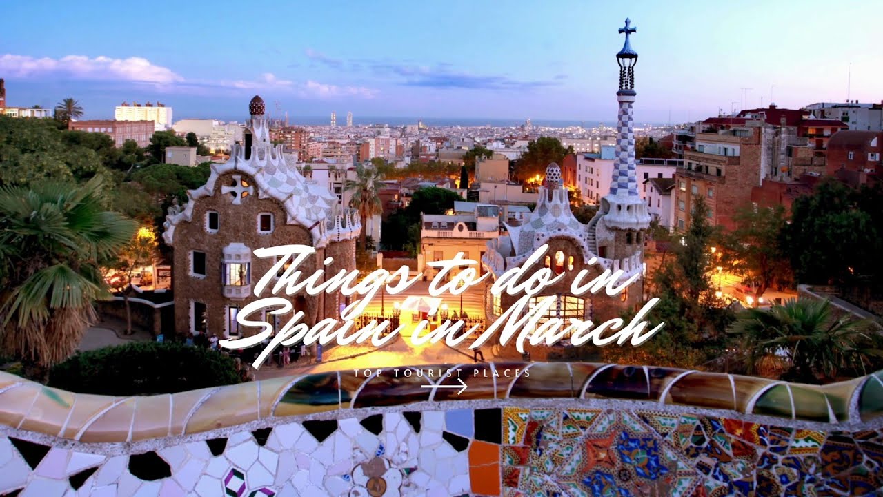 The Best Things to Do in Spain in March: Spring Cultural Festivities ...