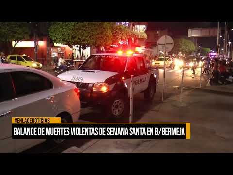 Balance de muertes violentas en Semana Santa en Barrancabermeja