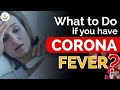 What to Do if you have Corona Fever? | Care Well Medical Centre