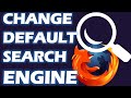How to Change The Default Search Engine in Mozilla Firefox