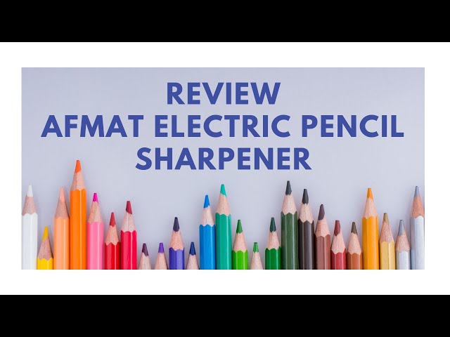 AFMAT Electric pencil sharpener /Product Review 