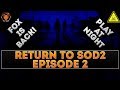 SURVIVE YOUR FIRST NIGHT... MARE! (Fox RETURNS to State of Decay 2 NIGHTMARE Zone Episode 2!)