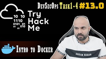 Intro to Docker  :  DevSecOps :  TryHackMe : Walk through 13.0
