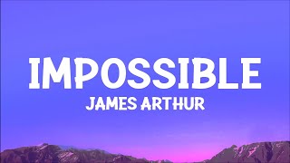 Download Lagu James Arthur - Impossible (Lyrics) MP3 Download Lagu James Arthur - Impossible (Lyrics) MP3