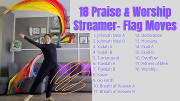 18 Praise and Worship Streamers - Flag Dance Moves | Basic Worship Flagging