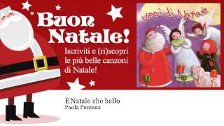 Video thumbnail of "Paola Fontana - È Natale che bello"