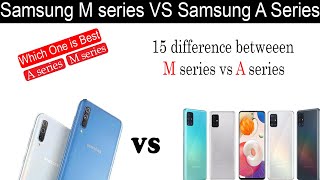 Samsung M series vs A series/Which Samsung series is best /Comparison M series Vs A series/Explain