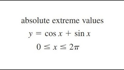 Grade 12 Calculus - Absolute Extreme Values of Trig. Function  (ch 5.4)