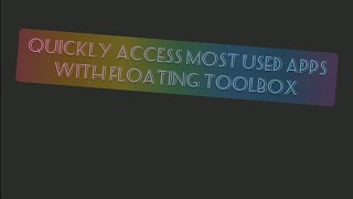 Quickly access most used apps in android with Floating toolbox screenshot 1