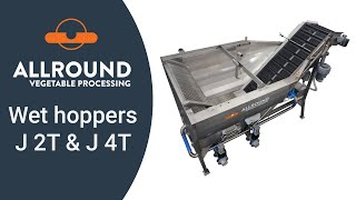 Wet hoppers J 2 & J 4 | Allround Vegetable Processing