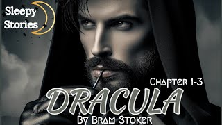 Dracula Read Aloud with Calming River Background