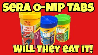 Sera O Nip Tabs - Will They Eat It Including Marine & Spirulina
