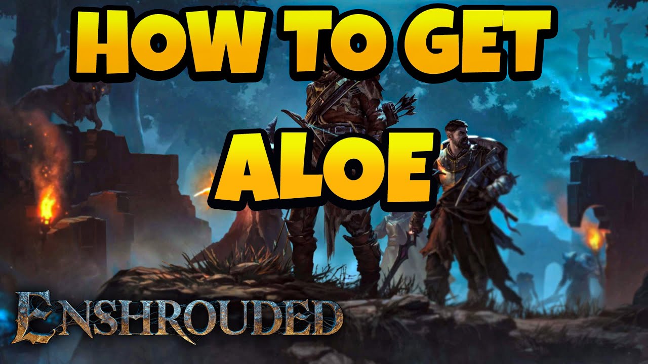 How to Get Aloe in Enshrouded