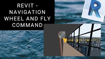 Revit | Navigation Wheel and Fly command | Coordination