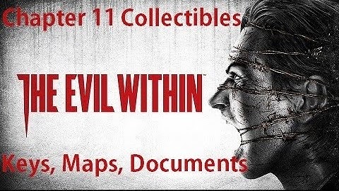 The Evil Within - All Chapter 11 Collectibles Keys, Maps, Documents Locations