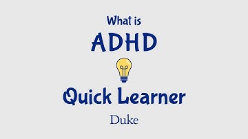 What is ADHD? | Quick Learner