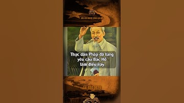 THỰC DÂN PHÁP ĐÃ TỪNG YÊU CẦU BÁC HỒ LÀM ĐIỀU NÀY… #bảocóc #bảocócvlog #nguocdonglichsu #shorts #xh